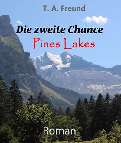 Die zweite Chance: Pines Lakes