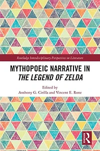Mythopoeic Narrative The Legend of Zelda