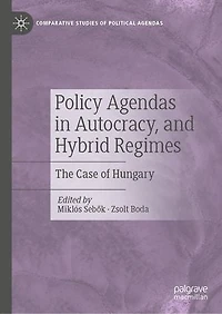 Policy Agendas Autocracy, and Hybrid Regimes: The Case of Hungary