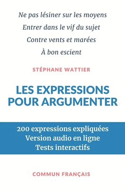 Les expressions pour argumenter