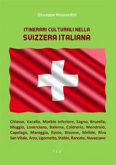 Itinerari culturali nella Svizzera Italiana