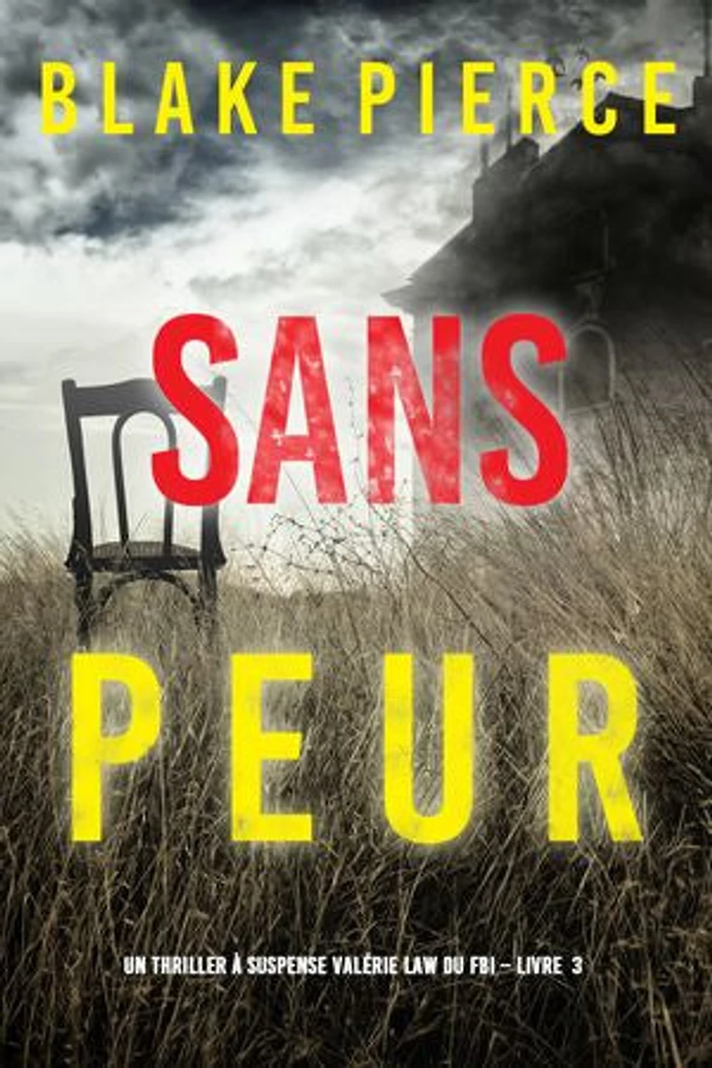 Sans peur (Un Thriller à suspense Valérie Law du FBI Livre 3)