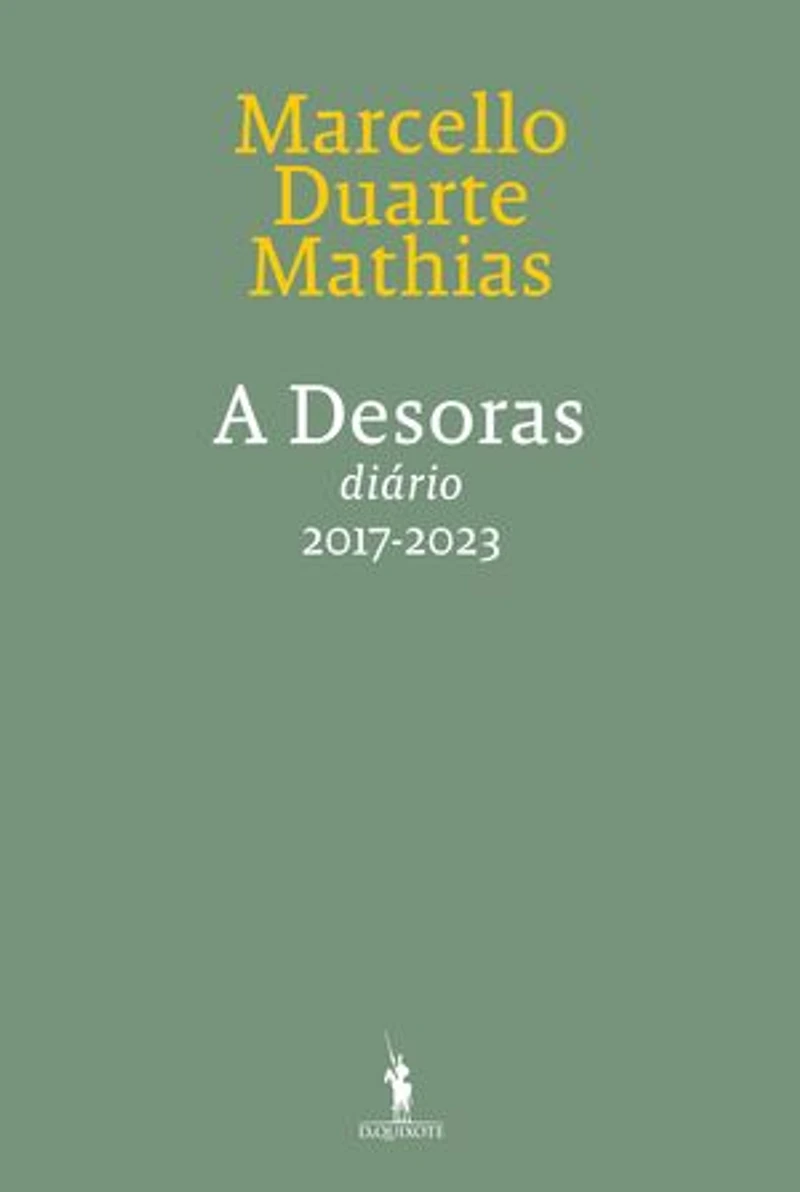 A Desoras - No Devagar Depressa dos Tempos - Diário VI – 2017-2023