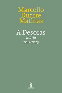 A Desoras - No Devagar Depressa dos Tempos - Diário VI – 2017-2023