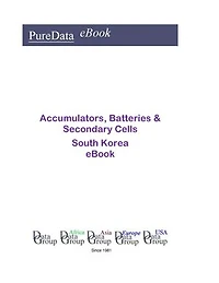 Accumulators, Batteries & Secondary Cells in South Korea: Market Sales