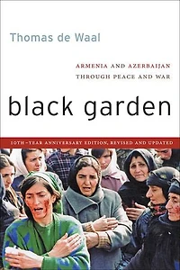 Black Garden: Armenia and Azerbaijan through Peace War