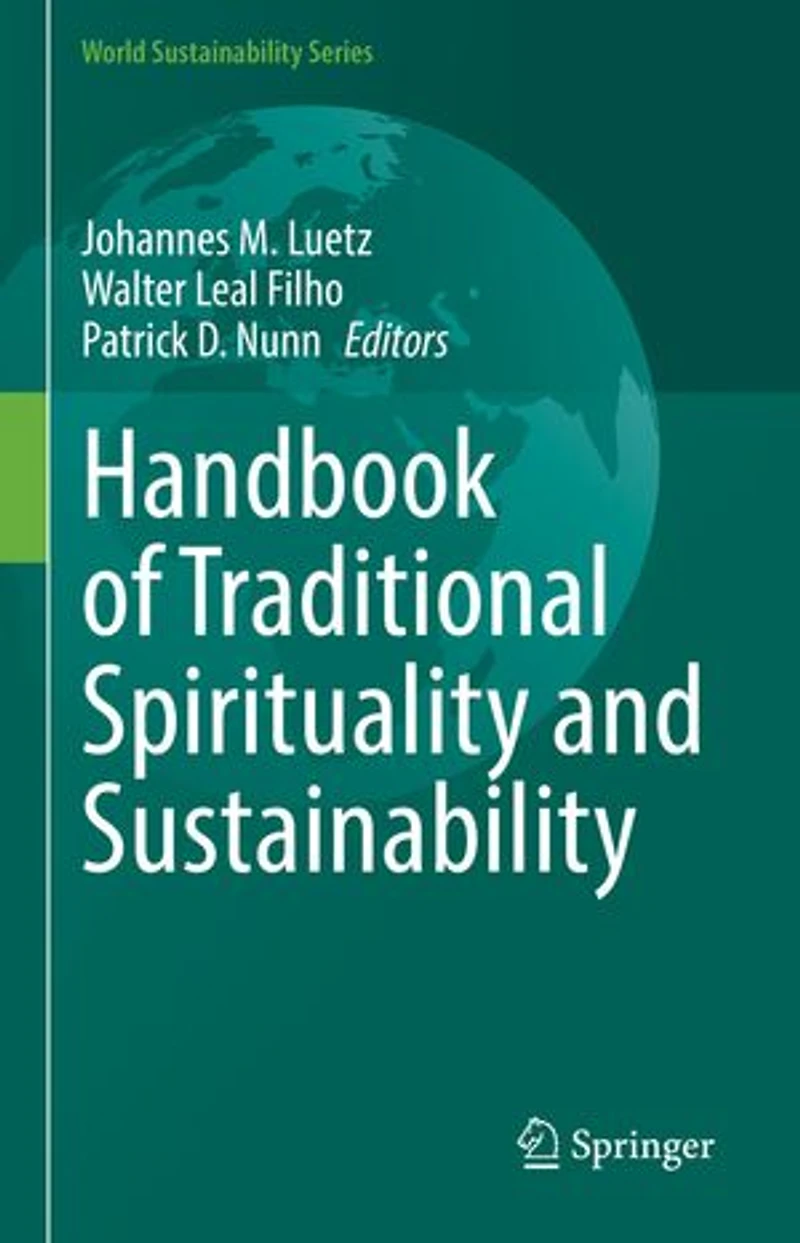 Handbook of Traditional Spirituality and Sustainability