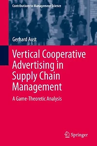 Vertical Cooperative Advertising Supply Chain Management: A Game-Theoretic Analysis