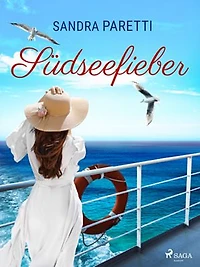 Südseefieber – Roman zur TV-Serie "Das Traumschiff"