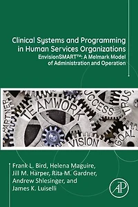 Clinical Systems and Programming Human Services Organizations: EnvisionSMART(tm): A Melmark Model of Administration Operation