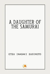 A Daughter of the Samurai