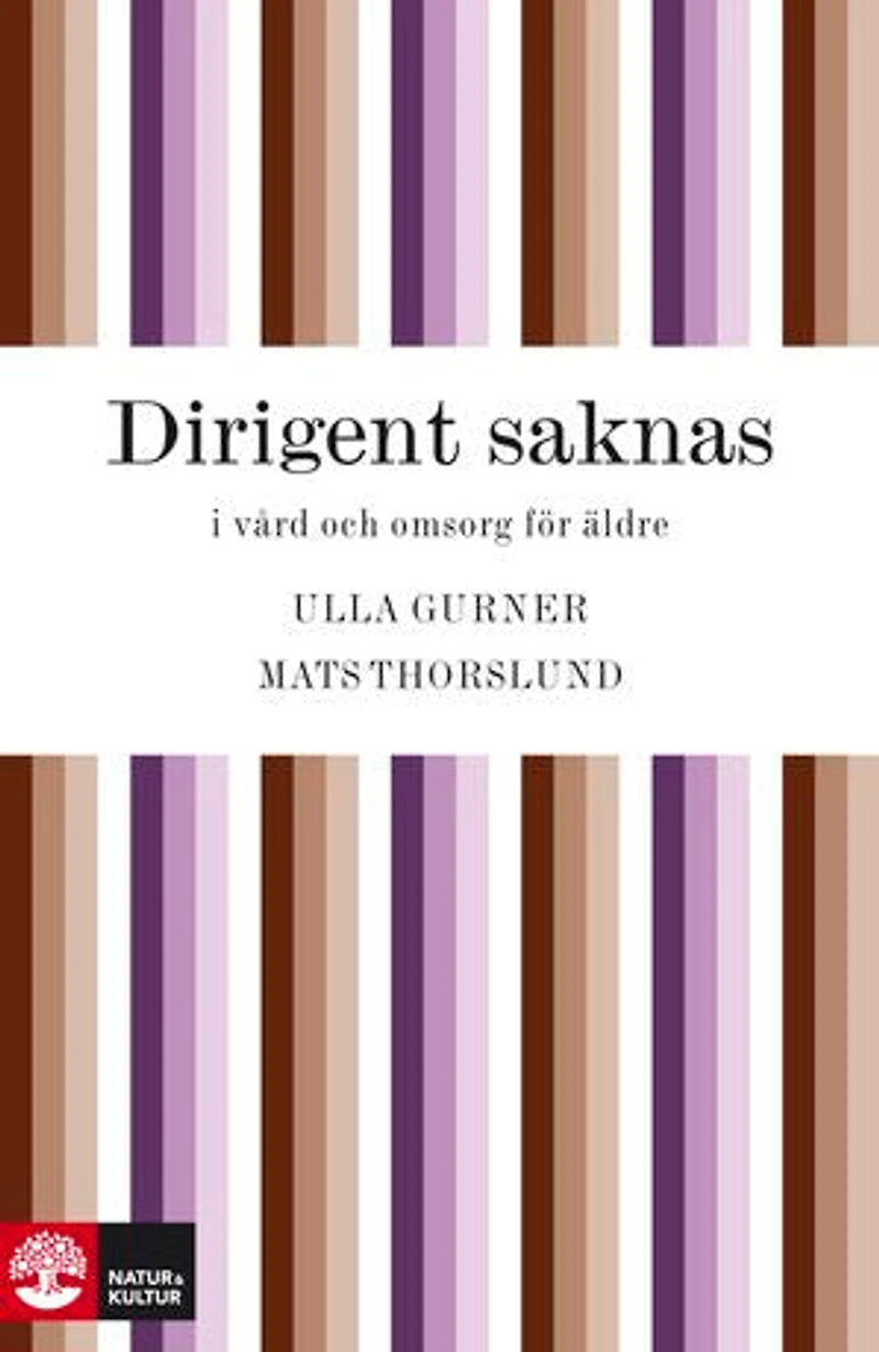 Dirigent saknas i vård och omsorg