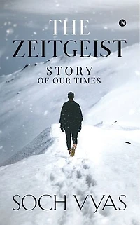 The Zeitgeist: Story Of Our Times: Times