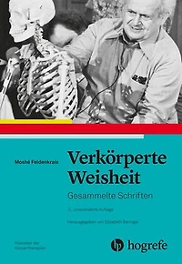 Verkörperte Weisheit: Gesammelte Schriften