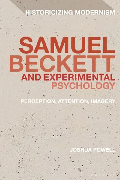 Samuel Beckett And Experimental Psychology: Perception, Attention