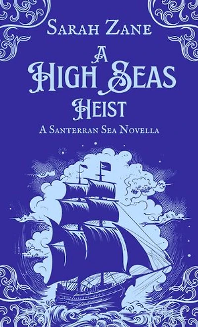 A High Seas Heist: The Santerran Sea Stories, #0.5