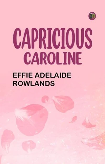 Capricious Caroline