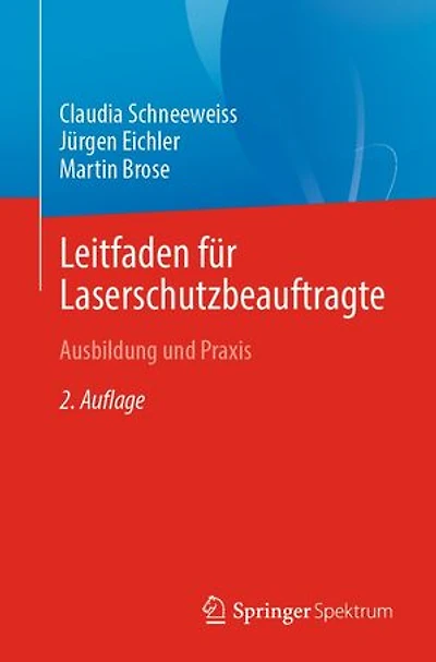 Leitfaden für Laserschutzbeauftragte: Ausbildung und Praxis