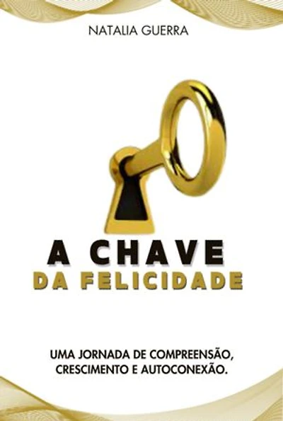 A Chave Da Felicidade