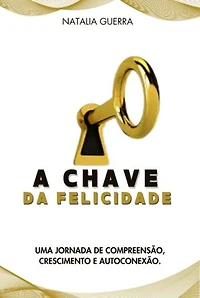 A Chave Da Felicidade