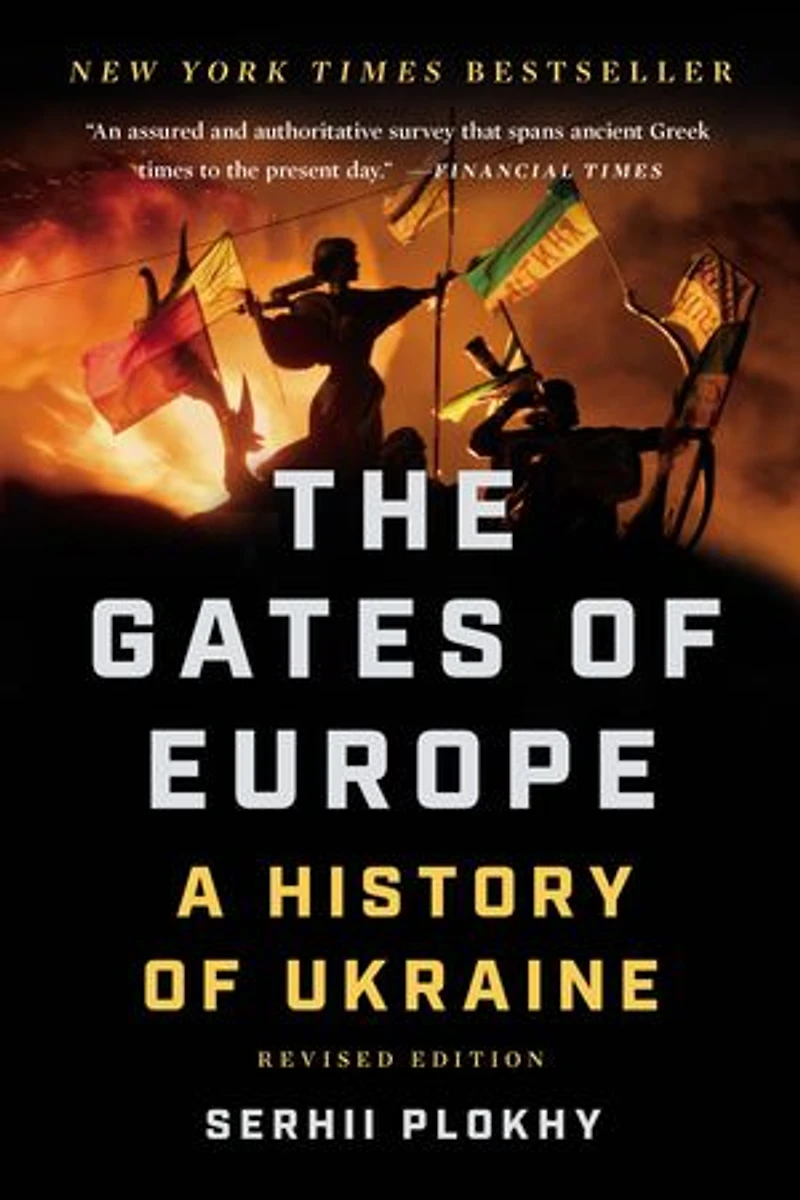 The Gates of Europe: A History Ukraine