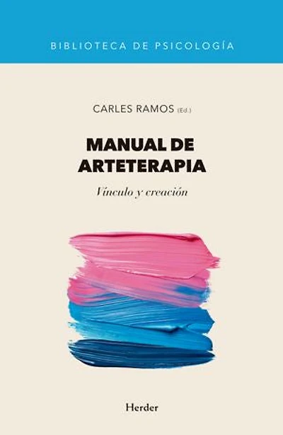 Manual de arteterapia: Vínculo y creación