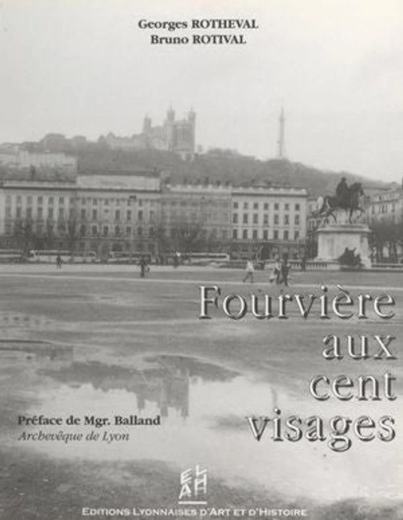 Fourvière aux cent visages
