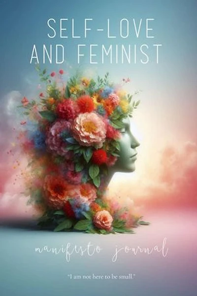 Self-Love & Feminist Manifesto Journal