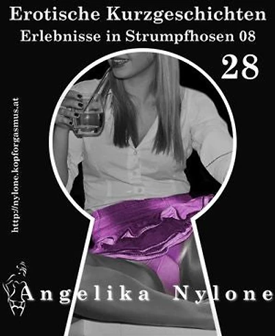 Erotische Kurzgeschichten 28 - Erlebnisse in Strumpfhosen 08