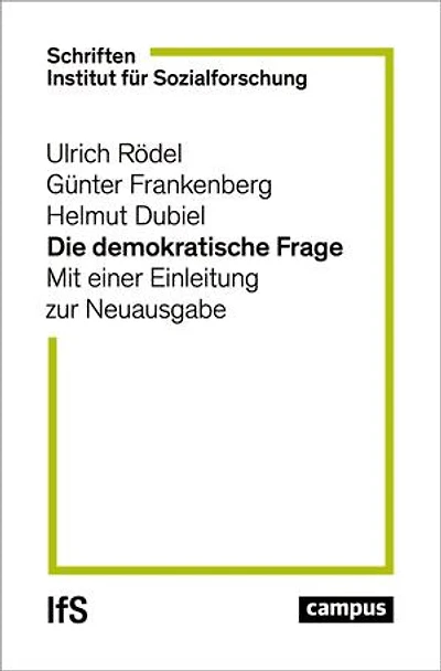 Die demokratische Frage: Mit einer Einleitung zur Neuausgabe