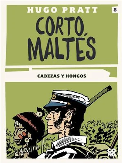 Corto Maltés - Cabezas y hongos