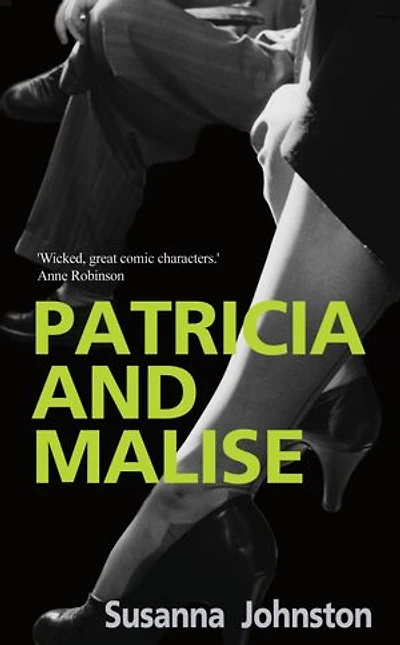 Patricia and Malise: Patricia and Malise