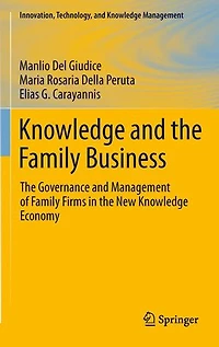 Knowledge and the Family Business: Governance Management of Firms New Economy