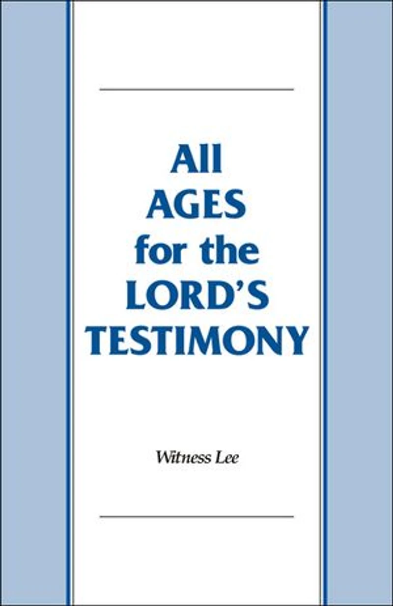 All Ages for the Lord's Testimony