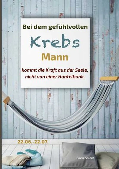Bei dem gefühlvollen Krebs Mann kommt die Kraft aus der Seele, nicht von einer Hantelbank: Sternzeichen Analyse mit Lesespaß