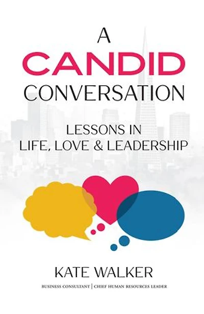 A Candid Conversation: Lessons in Life, Love