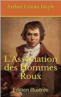 L'Association des Hommes Roux: Edition illustrée