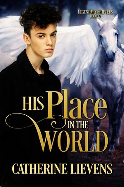 His Place in the World: Legendary Shifters, #9