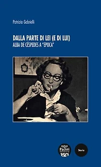 Dalla parte di lei (e di lui): Alba de Céspedes a "Epoca"