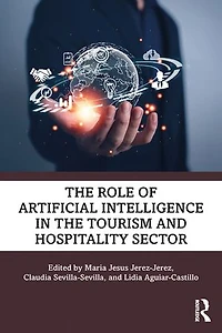 the Role of Artificial Intelligence Tourism and Hospitality Sector