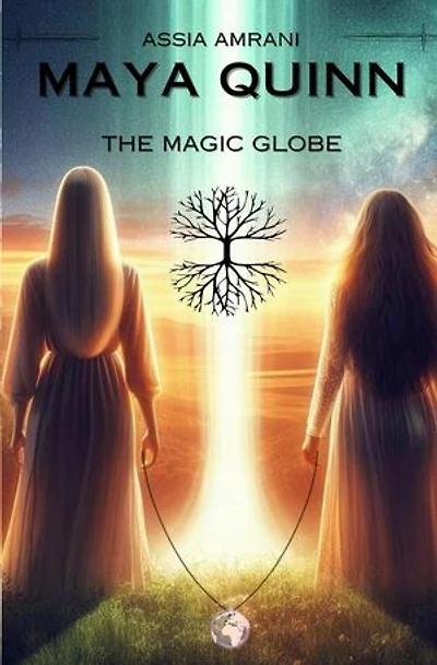 MAYA QUINN: The magic globe