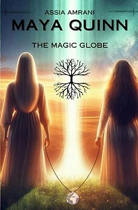 MAYA QUINN: The magic globe