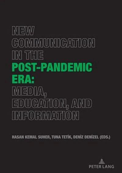 New Communication the Post-Pandemic Era: Media, Education, and Information