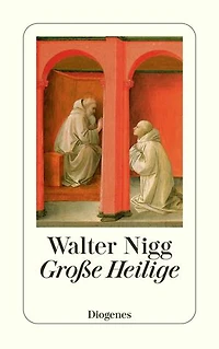 Große Heilige: Von Franz von Assisi bis Therese von Lisieux