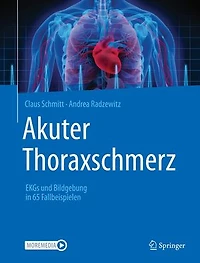 Akuter Thoraxschmerz: EKGs und Bildgebung in 65 Fallbeispielen