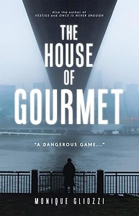 The House of Gourmet: "A Dangerous Game..."