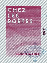 Chez les poètes: Études, traductions et imitations en vers