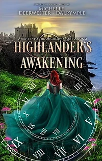 Highlander's Awakening: Swept Into the Highland Past, #2