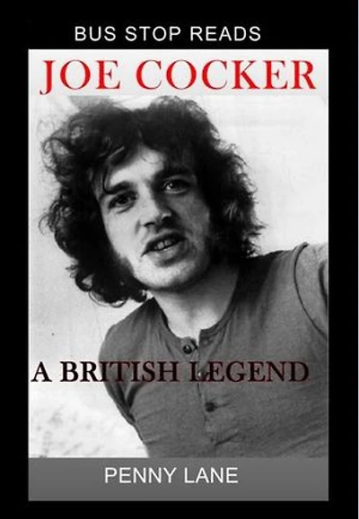 JOE COCKER; A BRITISH LEGEND: BUS STOP GUIDES, #1