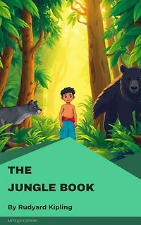 The Jungle Book: The Classic Adventure Stories of Mowgli and the Wild
